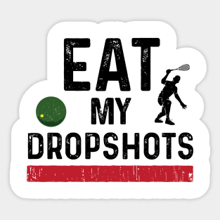 Squash Eat My Dropshots Sticker